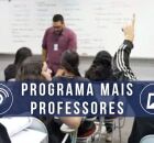 Programa Mais Professores.