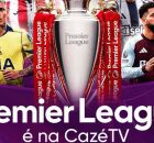 Premier League ter&aacute; transmiss&atilde;o na Caz&eacute; TV.