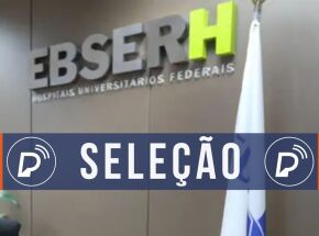 EBSERH abre processo seletivo.