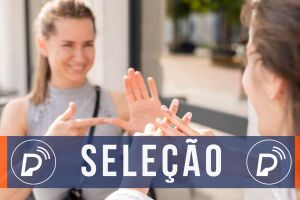 Sele&ccedil;&atilde;o para interprete de libras. 