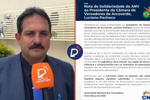 Associa&ccedil;&atilde;o Nacional dos Vereadores se solidariza com presidente da C&acirc;mara de Vereadores de Arcoverde.