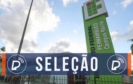 IFPE processo seletivo.