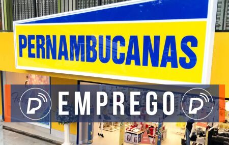 Vagas de empergo nas lojas Pernambucanas.