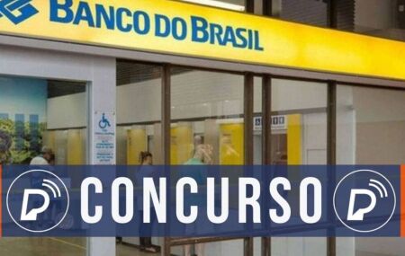 Concurso Banco do Brasil: benef&iacute;cio e remunera&ccedil;&atilde;o para n&iacute;vel m&eacute;dio s&atilde;o ampliados; veja novos valores