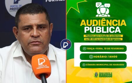 Presidente da C&acirc;mara de Igarassu, vereador Maguila, convida popula&ccedil;&atilde;o para participar de audi&ecirc;ncia p&uacute;blica nesta ter&ccedil;a (10), sobre acidentes de tr&acirc;nsito na BR 101