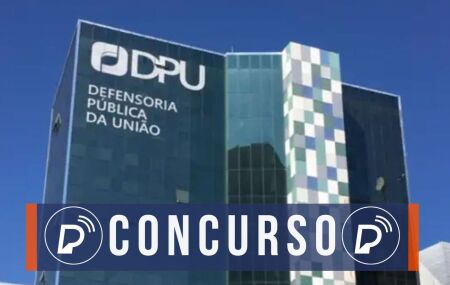 Concurso da Defensoria P&uacute;blica da Uni&atilde;o. 