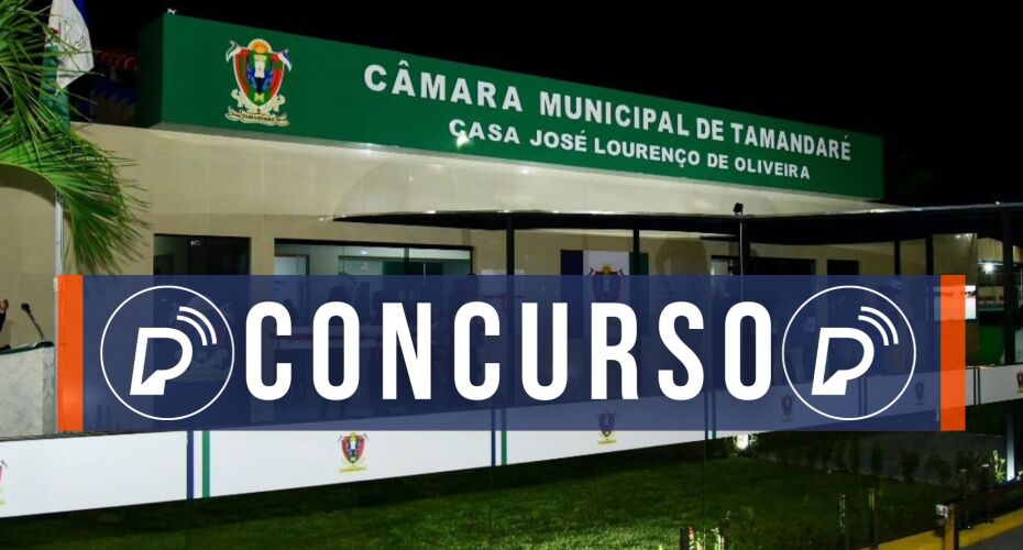 Concurso da Câmara de Tamandaré.