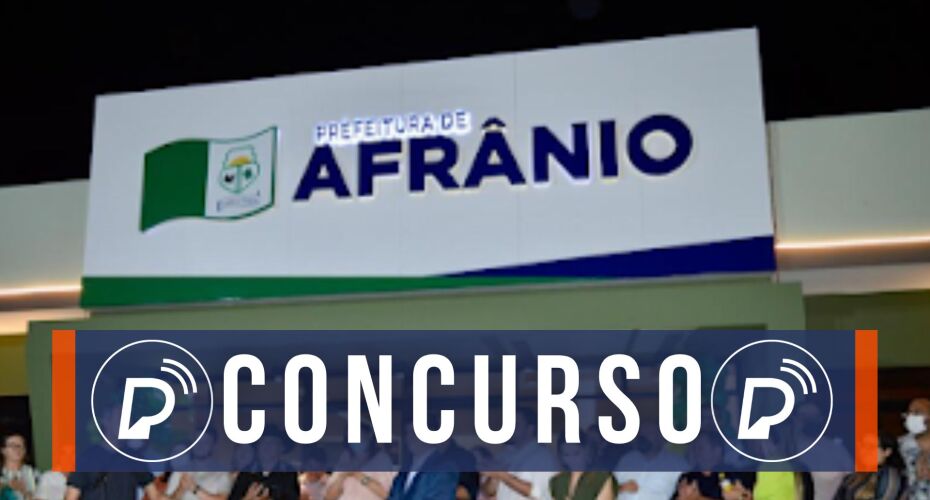 Concurso pú blico da Prefeitura Municipal de Afrânio.