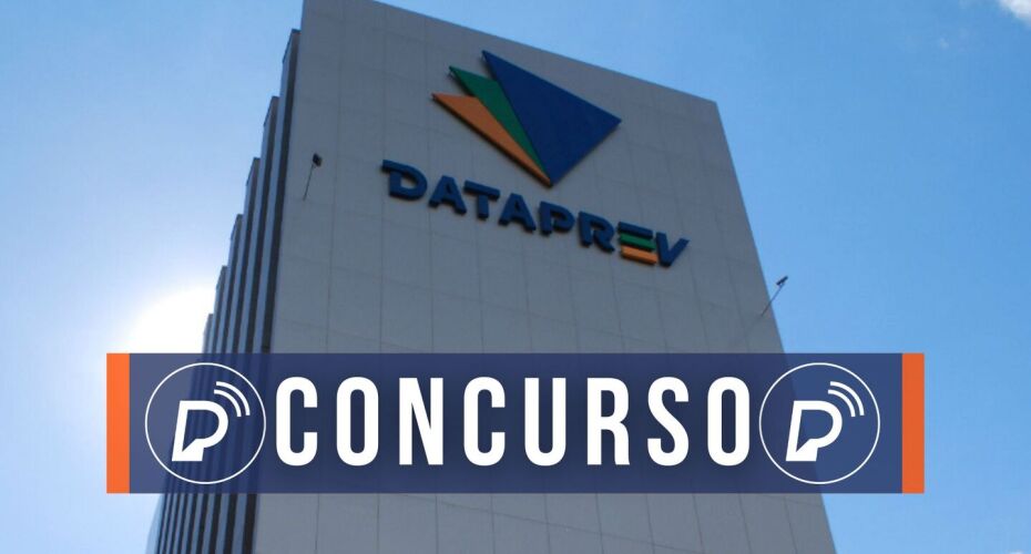 DATAPREV abre concurso público. 