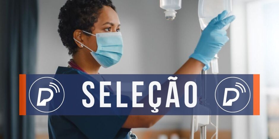 Processo seletivo para T&eacute;cnico de Enfermagem.
