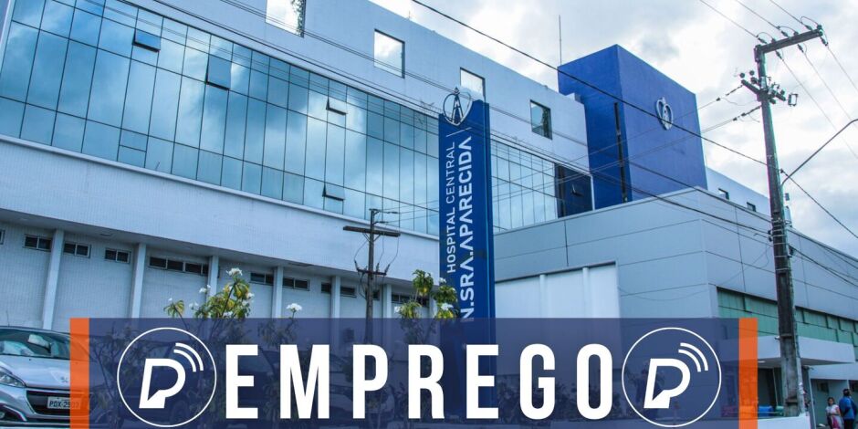 Hospital Nossa Senhora Aparecida abre sele&ccedil;&atilde;o de emprego. 