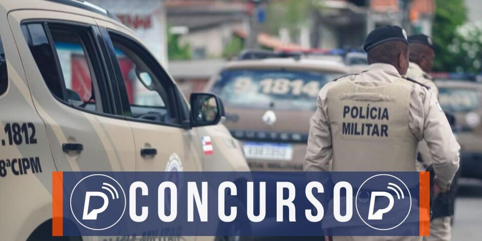 Concurso para Pol&iacute;cia Militar da Bahia.